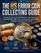 The Us Error Coin Collecting Guide: A Practical, Step-by-Step Blueprint for Coin Roll Hunting, Spotting Hidden Mint Errors, and Independently Building by Hamish H. Carleton