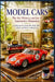 MODEL CARS The Art, History, and Joy of Automotive Miniatures by Pranav Pandya