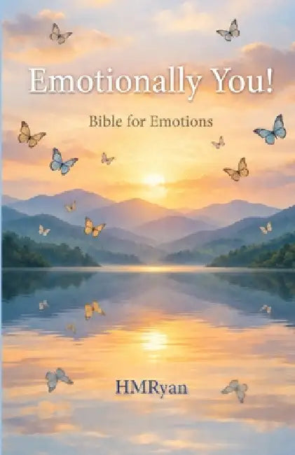 Emotionally You!: Bible for Emotions by Hmryan