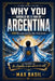 Why You Should Be a Fan of Argentina: 100 Reasons to Love the Albiceleste by Max Basil