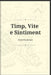 Timp, Vite e Sintiment - Proverbis Furlans by Proverbis Furlans