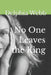 No One Leaves the King by Delphia Webb