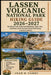 Lassen Volcanic National Park Hiking Guide 2026-2027: Best Volcano Trails, Geothermal Hikes Routes, Alpine Lakes, Peak Climbs, Scenic Overlooks & Smar by Jean R. Curry