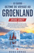 Le guide ultime de voyage au Groenland 2026-2027: Découvrez des paysages à couper le souffle, des aventures glaciaires, des aurores boréales, la cultu by Nuka Arnaq