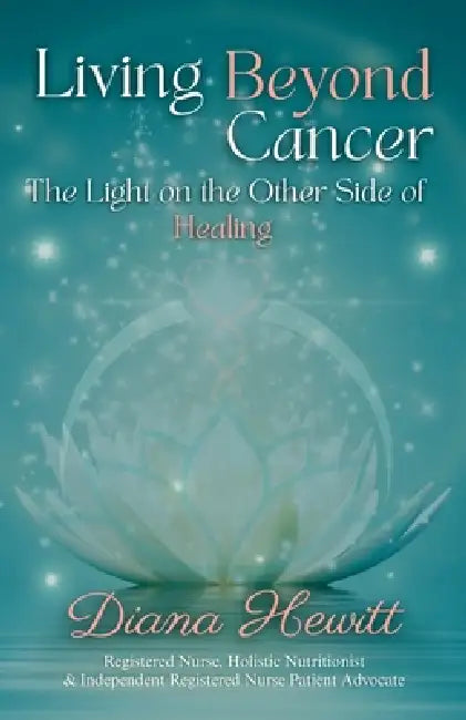 Living Beyond Cancer by Diana Hewitt