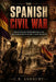 The Spanish Civil War: The Battle Between Republicans and Nationalists in 20th Century Spain by C. R. Ashbury