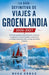 La guía definitiva de viajes a Groenlandia 2026-2027: Descubre paisajes impresionantes, aventuras en glaciares, auroras boreales, cultura local y cons by Nuka Arnaq