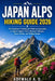 Japan Alps Hiking Guide 2026: The Complete Trekking and Walking Companion to Japan's Alpine Trails, Mountain Villages, Scenic Peaks, and Hidden Routes by Adewale A. O.
