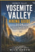 Yosemite Valley Hiking Guide 2026: Discover Scenic Trails, Waterfalls, Hidden Gems, Wildlife, Detailed Maps, Local Tips, and Outdoor Adventures in Yos by Milo Arden