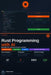 Rust Programming with AI: A Complete Beginner's Guide to Modern Rust Development, Systems Programming, and AI-Powered Applications by Steve Cook