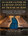 Le Guide Ultime De La Résine Époxy Et Du Travail Du Bois: Techniques étape par étape pour les artisans français débutants de la première coulée aux fi by Franco Belletti