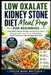 Low Oxalate Kidney Stone Diet Meal Prep for Beginners: Easy Make-Ahead Recipes, Weekly Meal Plans, Grocery Lists, Food Charts, and Kidney Stone Preven by Evelyn Mara Whitlock