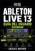 Ableton Live 13 Guía del Usuario 2026-2027: Domina la Producción Musical Profesional, Composición, Mezcla y Creación Sonora desde Cero by Carlos Navaro