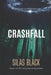 CrashFall: All that's singular will become Vast by Silas Black