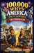 100,000 WHYS America Encyclopedia for Curious Kids: Big Questions and Amazing Answers About American History, Heroes, Landmarks, Government, Culture, by Pamela Bright
