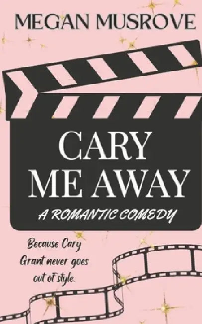 Cary Me Away by Megan Musgrove
