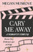 Cary Me Away by Megan Musgrove