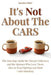 It's Not About the Cars: The Marriage Guide for Diecast Collectors and the Spouses Who Love Them - How to Stop Fighting and Start Understanding by Houcine Jebli