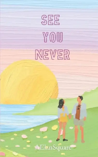 See You Never by Aelansquare