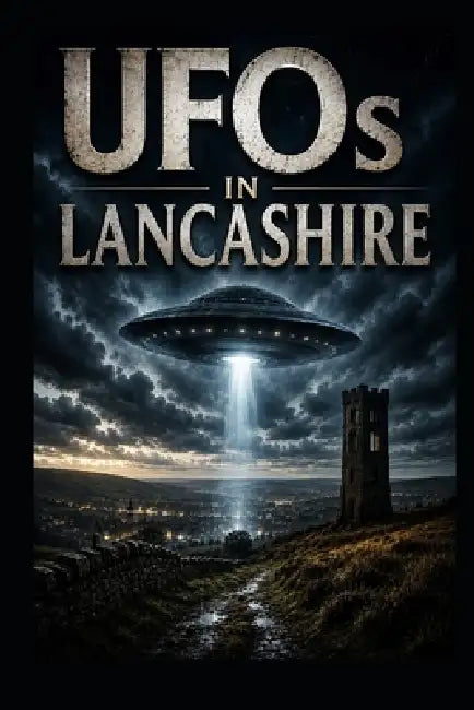 UFOs in Lancashire by Elias Blackmoor