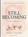Still Becoming: Healing in Progress, Becoming in Motion, Evolving Through Every Season by Amanda P. Williams