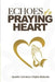 Echoes of a Praying Heart by Apostle Cornelius O. Babalola