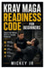 Krav Maga Readiness Code for Beginners: Simple Self-Defense Skills for Everyday Protection by Jr. Mickey