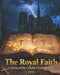 The Royal Faith: A History of the Catholic Church in France: From the Martyrs of Lyon to the Servants of Tomorrow by Veni