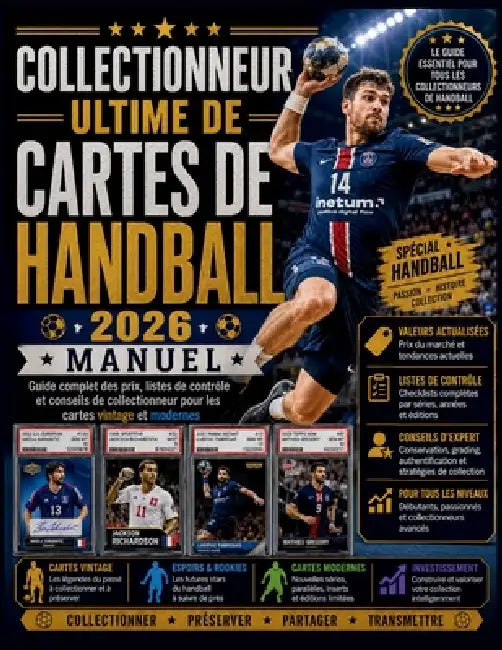 Collectionneur ultime de cartes de handball 2026'Manuel: Guide complet des prix, listes de contrôle et conseils de collectionneur pour les cartes vint by Vertex Gable