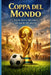 Coppa del Mondo: Analisi storica del torneo più seguito del pianeta by Francesco Addesso