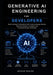 Generative AI Engineering for Developers: Build Intelligent Applications with Large Language Models, Retrieval Systems, AI Agents and Production-Ready by Arthur Dahlen