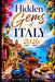 Hidden Gems of Italy 2026: Discover Secret Villages, Coastal Escapes, Beaches, Local Cuisine and other Italian Experiences. by Mathilda Martin