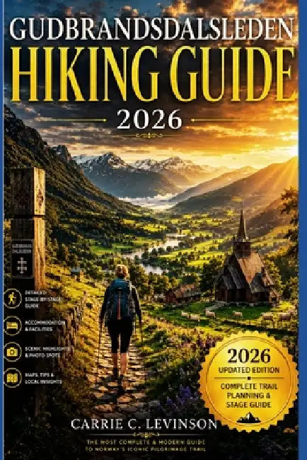 GUDBRANDSDALSLEDEN HIKING Guide 2026 by Carrie C. Levinson