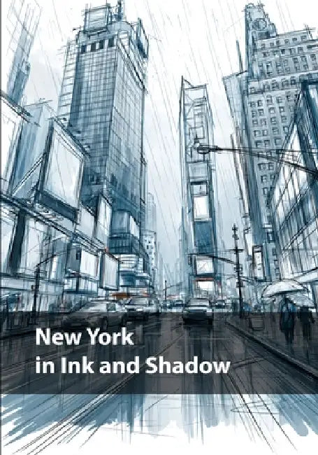 New York in Ink and Shadow: A Monochrome Journey Through the Lines, Lights, and Hidden Corners of the City by Carlos Segui