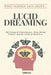 What Science Says About... Lucid Dreaming by Scienslate Publishing