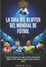 La Guía del Bluffer del Mundial de Fútbol 2026: Guía para principiantes sobre reglas del fútbol, historia de la Copa Mundial de la FIFA, selecciones, by Knowhow Press