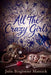 All the Crazy Girls by Julie Bragonier Minnick