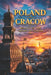 Poland Cracow: Beauty in The Heart of Europe: Dariusz Zaród by Dariusz Zaród