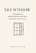 The Window: Why Fortunes Die with the World That Created Them, and What the Ones That Last Do by Martin Halle