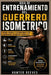 Guía de entrenamiento del guerrero isométrico: Desarrolla fuerza y estabilidad con ejercicios estáticos sencillos by Hunter Reeves