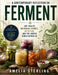 Contemporary Reflection on Ferment: Gut Health, Microbial Science, Nutrition, and the Hidden World Within Us by Amelia Sterling