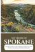 Day Hiking in Spokane 2026: Day Hikes, Scenic Trails, Waterfalls, Summit Views, and Outdoor Adventures in Eastern Washington by Liam Omar