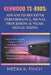 Kenwood TS-890S: Advanced Receiver Performance, Signal Processing & Weak-Signal DXing by Meera K. Finch