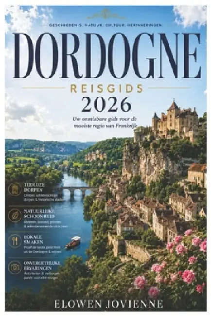 Dordogne Reisgids 2026 by Elowen Jovienne