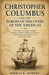 Christopher Columbus and the European Discovery of the Americas: The history of Atlantic voyages Spanish ambition Caribbean encounters and the beginni by Nibras K. Robert