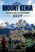 Mount Kenia Trekking Und Kletterführer 2027: Der vollständige Routenplaner für Point Lenana, Batian und Nelion mit Karten, Reiserouten, Akklimatisieru by Thérèse Faubert