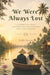We Were Always Lost by Nitika Verma