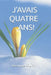 J'Avais Quatre Ans! by Véronique Courty