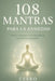 108 Mantras Para La Ansiedad: Frases cortas para momentos difíciles Ejercicios de respiración by Esaro