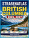 Straßenatlas von British Columbia 2026-2027: Großgedruckte, farbige Karten mit detaillierten Autobahnen, malerischen Nebenstraßen, Campingplätzen, Pro by Noah Carter